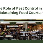 Pest Control in Maintaining Food Courts